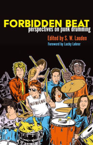 Free downloadable audiobooks Forbidden Beat: Perspectives on Punk Drumming iBook ePub by 