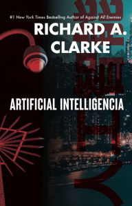 Ebooks portugues free download Artificial Intelligencia by Richard A. Clarke FB2 ePub 9781644282885 (English Edition)