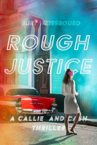 Download free ebooks for kindle torrents Rough Justice ePub RTF by Burt Weissbourd 9781644284834