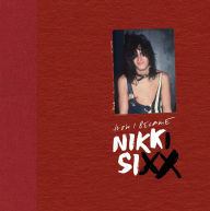 Title: The First 21: How I Became Nikki Sixx [Deluxe Edition]: [Premium Deluxe Edition], Author: Nikki Sixx