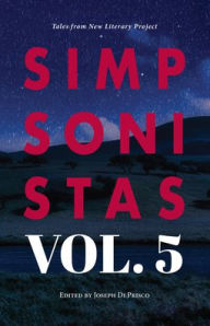 Title: Simpsonistas Vol. 5: Tales from the New Literary Project, Author: Joseph Di Prisco