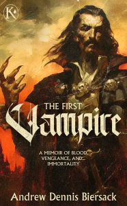 Text english book download The First Vampire in English 9781644284896 FB2 DJVU by Andrew Dennis Biersack