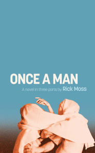 Title: Once a Man, Author: Rick Moss