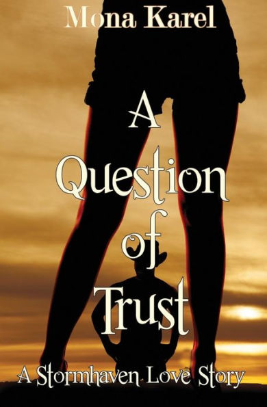 A Question of Trust: A Stormhaven Love Story