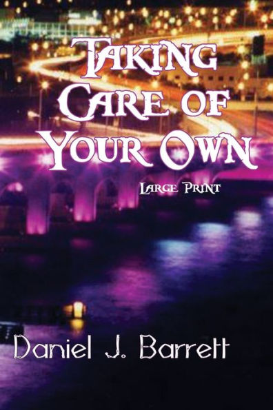Taking Care of Your Own ~ Large Print
