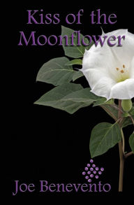 Free download books pdf files Kiss of the Moonflower: A Cupelli Brothers Mystery  by Joe Benevento in English 9781644372869
