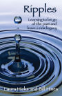 Ripples: Learning to let go of the past and leave a new legacy!