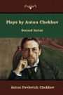 Plays by Anton Chekhov, Second Series