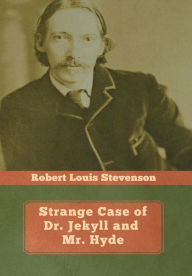 Title: Strange Case of Dr. Jekyll and Mr. Hyde, Author: Robert Louis Stevenson