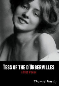 Tess of the d'Urbervilles: A Pure Woman