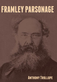 Title: Framley Parsonage, Author: Anthony Trollope