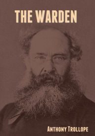 Title: The Warden, Author: Anthony Trollope