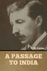 Title: A Passage to India, Author: E. M. Forster