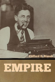 Title: Empire, Author: Clifford D. Simak