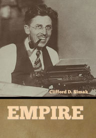 Title: Empire, Author: Clifford D. Simak