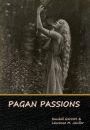 Pagan Passions