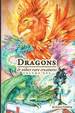 Dragons & Other Rare Creatures Volume 1