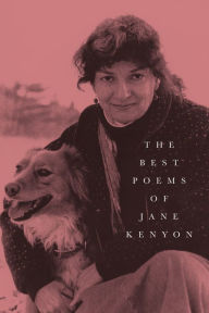 Title: The Best Poems of Jane Kenyon: Poems, Author: Jane Kenyon