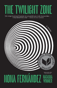 Ebook deutsch kostenlos downloaden The Twilight Zone: A Novel by Nona Fernández, Natasha Wimmer English version MOBI RTF PDB 9781644450475