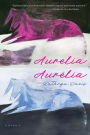 Aurelia, Aurelia: A Memoir