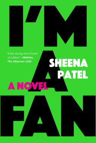 Download free phone book I'm a Fan: A Novel by Sheena Patel