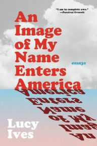 Ebooks portugues gratis download An Image of My Name Enters America: Essays 9781644453117