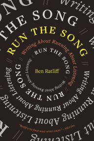 Free book finder download Run the Song: Writing About Running About Listening 9781644453285