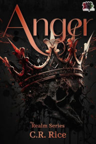 Title: Anger, Author: C.R. Rice