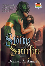 Title: Storms & Sacrifice, Author: Dominic N Ashen