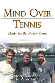 Title: Mind Over Tennis, Author: Jörgen Jensen