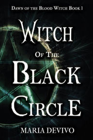 Title: Witch of the Black Circle, Author: Maria DeVivo