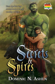 Title: Secrets & Spires, Author: Dominic N Ashen