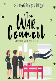 Title: The War Council, Author: Ann Shepphird