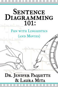 Free pdf ebooks online download Sentence Diagramming 101: Fun with Linguistics (and Movies) 9781644505946