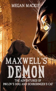 Title: Maxwell's Demon, Author: Megan MacKie