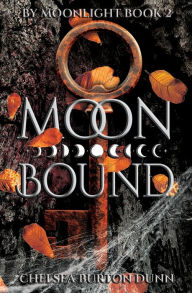 Download kindle books to ipad free Moon Bound by Chelsea Burton Dunn, Chelsea Burton Dunn