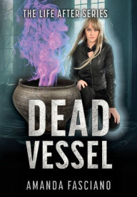 Title: Dead Vessel, Author: Amanda Fasciano