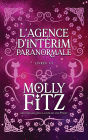 L'agence d'intï¿½rim paranormale: Tomes 1-3