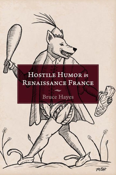 Hostile Humor Renaissance France