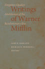 Writings of Warner Mifflin: Forgotten Quaker Abolitionist of the Revolutionary Era