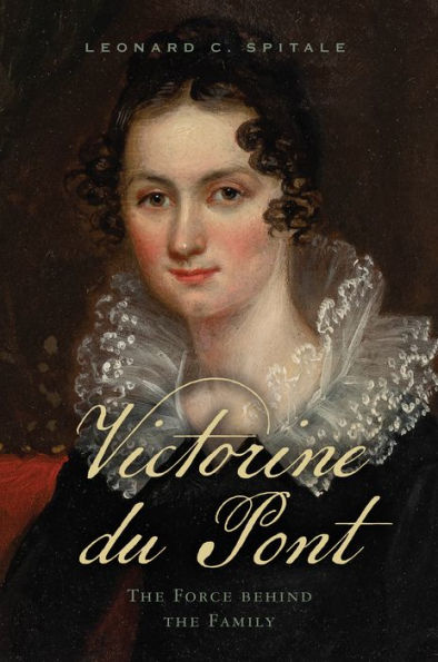 Victorine du Pont: the Force behind Family