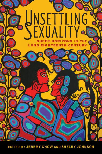 Unsettling Sexuality: Queer Horizons the Long Eighteenth Century