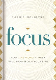 Amazon books audio downloads Focus: How One Word a Week Will Transform Your Life by Cleere Cherry