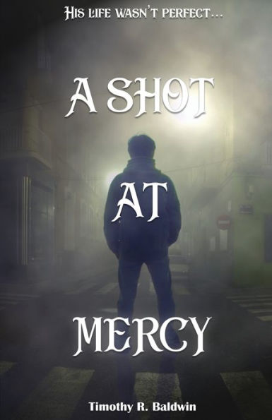 A Shot at Mercy