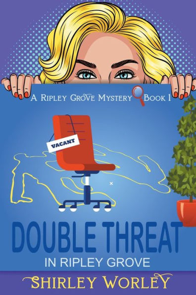 Double Threat Ripley Grove (A Mystery, Book 1): A Murder Mystery