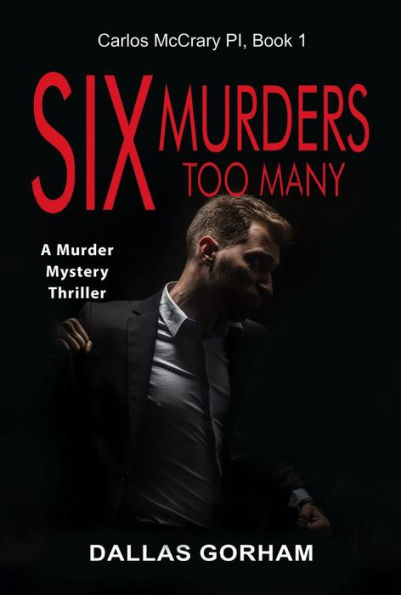 Six Murders Too Many: A Murder Mystery Thriller