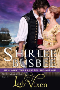 Rapidshare ebook download free Lady Vixen (The Reckless Brides, Book 3) by Shirlee Busbee 9781644572108 English version