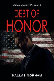 Title: Debt of Honor: A Murder Mystery Thriller, Author: Dallas Gorham