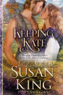 Keeping Kate (Highland Dreamers, Book 2): Historical Scottish Romance (Author's Cut Edition)