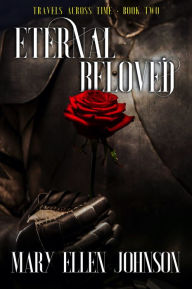 Title: Eternal Beloved (Travels Across Time, Book 2), Author: Mary Ellen Johnson